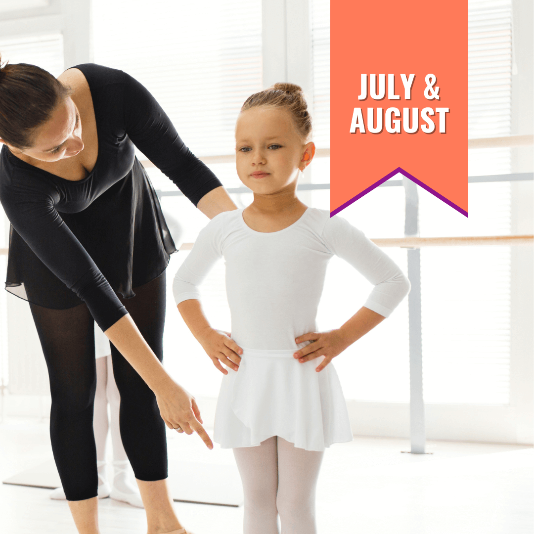 ballet teacher providing a private dance lesson to a young ballerina in milton with text 'July & August'